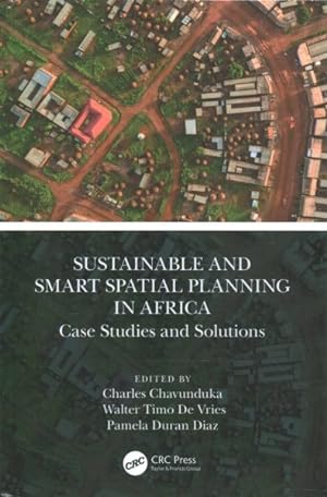Seller image for Sustainable and Smart Spatial Planning in Africa : Case Studies and Solutions for sale by GreatBookPricesUK