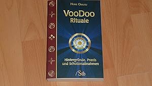 Bild des Verkufers fr VooDoo Rituale : Hintergrnde, Praxis und Schutzmanahmen. zum Verkauf von Versandantiquariat Ingo Lutter