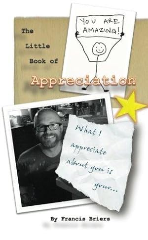 Seller image for The Little Book of Appreciation for sale by WeBuyBooks