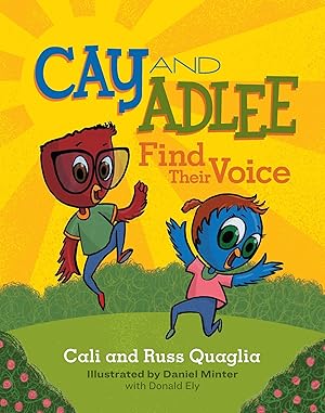 Immagine del venditore per Cay and Adlee Find Their Voice venduto da Reliant Bookstore