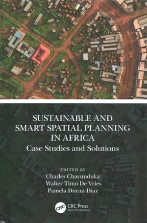 Seller image for Sustainable and Smart Spatial Planning in Africa : Case Studies and Solutions for sale by GreatBookPricesUK