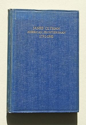 Bild des Verkufers fr James Clyman American Frontiersman 1792-1881 zum Verkauf von Solvang Book Company
