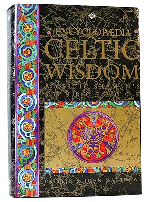 Seller image for THE ENCYCLOPEDIA OF CELTIC WISDOM Celtic Shaman's Sourcebook for sale by Rare Book Cellar