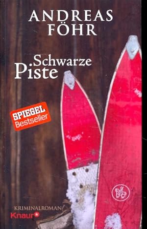 Schwarze Piste: Kriminalroman (Ein Wallner & Kreuthner - Krimi, Band 4) ;.