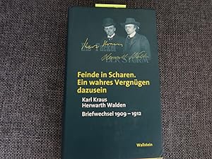 Bild des Verkufers fr Feinde in Scharen : ein wahres Vergngen dazusein ; Briefwechsel 1909 - 1912. Karl Kraus ; Herwarth Walden. Hrsg. von George C. Avery / Deutsche Akademie fr Sprache und Dichtung: Verffentlichungen der Deutschen Akademie fr Sprache und Dichtung Darmstadt, Darmstadt ; 79 zum Verkauf von Bockumer Antiquariat Gossens Heldens GbR