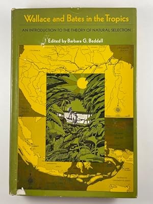 Seller image for Wallace and Bates in the Tropics: An Introduction to the Theory of Natural Selection for sale by BookEnds Bookstore & Curiosities