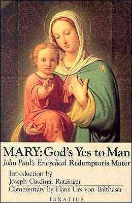 Immagine del venditore per Mary : God's Yes to Man : Pope John Paul II Encyclical Letter : Mother of the Redeemer venduto da GreatBookPrices