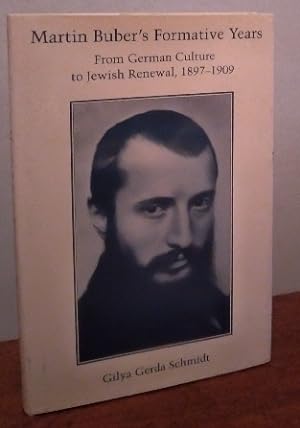 Seller image for Martin Buber's Formative Years: From German Culture to Jewish Renewal, 1897-1909 for sale by Structure, Verses, Agency  Books