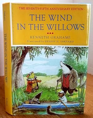 Seller image for The Wind in the Willows: The Seventy-Fifth Anniversary Edition for sale by MARIE BOTTINI, BOOKSELLER