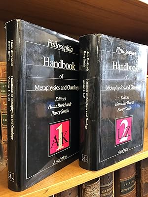 Image du vendeur pour HANDBOOK OF METAPHYSICS AND ONTOLOGY [TWO VOLUMES] mis en vente par Second Story Books, ABAA