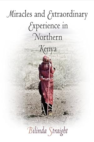 Seller image for Miracles and Extraordinary Experience in Northern Kenya for sale by GreatBookPrices