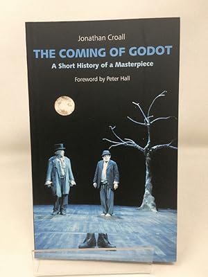 Imagen del vendedor de The Coming of Godot: A Short History of a Masterpiece (Oberon Modern Plays) a la venta por Cambridge Recycled Books