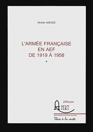 L'armée française en AEF de 1919 à 1958