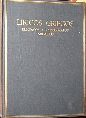 Immagine del venditore per LRICOS GRIEGOS Elegiacos y yambografos arcaicos (Siglos VII-V A. C) Volumen II venduto da Libros Dickens