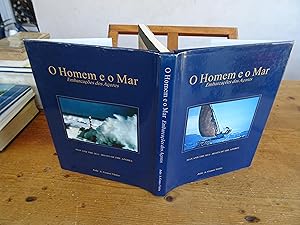 O HOMEN E O MAR Embarcaçoes dos Açores. Man And The Sea Boats Of The Azores