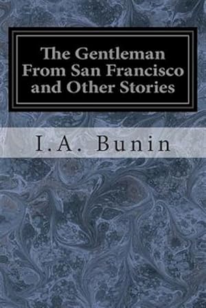Imagen del vendedor de Gentleman from San Francisco and Other Stories a la venta por GreatBookPrices