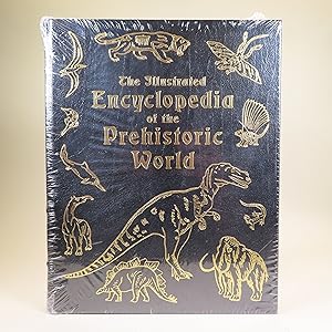 The Illustrated Encyclopedia of the Prehistoric World