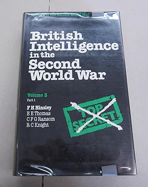 British Intelligence in the Second World War Its Influence on Strategy and Operations Volume 3 Pa...
