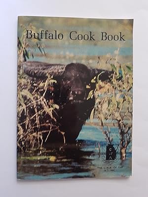 Buffalo Cook Book : A Collection of Recipes for Cooking Buffalo