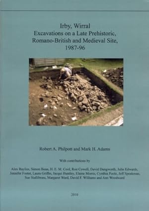 Immagine del venditore per Irby, Wirral : Excavations on a Late Prehistoric, Romano-British and Medieval Site, 1987-96 venduto da GreatBookPrices