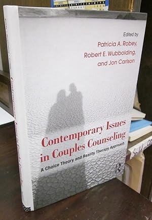 Seller image for Contemporary Issues in Couples Counseling: A Choice Theory and Reality Therapy Approach for sale by Atlantic Bookshop