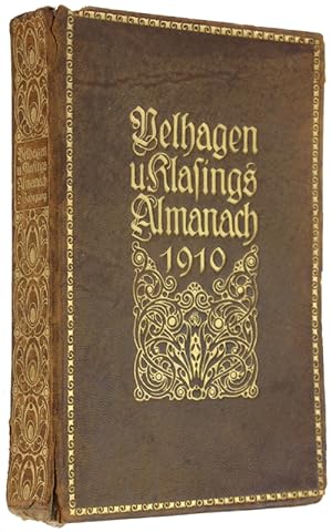 ALMANACH HERAUSGEGEBEN VON DER REDAKTION VON VELHAGEN UND KLASINGS MONATSHEFTEN - 1910.: