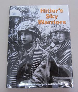 Immagine del venditore per Hitler's Sky Warriors; German Paratroopers in Action 1939-1945 venduto da Midway Book Store (ABAA)