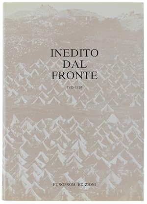 Seller image for INEDITO DAL FRONTE 1915-1918. Volume primo.: for sale by Bergoglio Libri d'Epoca