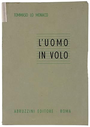 L'UOMO IN VOLO. Manuale di medicina aeronautica per il personale aeronavigante.: