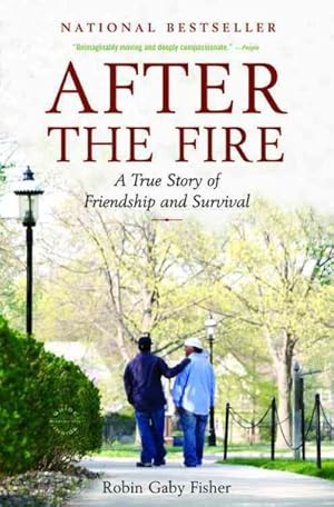 Immagine del venditore per After the Fire : A True Story of Friendship and Survival venduto da GreatBookPrices