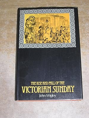 The Rise and Fall of the Victorian Sunday