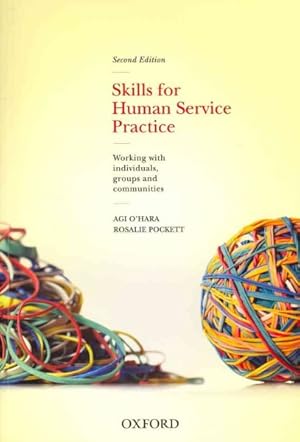 Seller image for Skills for Human Service Practice : Working With Individuals, Groups and Communities for sale by GreatBookPrices