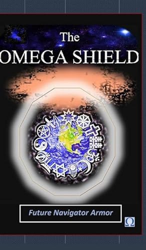 Immagine del venditore per The Omega Shield (Future Navigator Armor) venduto da AHA-BUCH GmbH