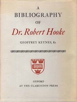 A BIBLIOGRAPHY OF DR. ROBERT HOOKE