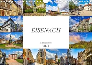 Bild des Verkufers fr Eisenach Impressionen (Wandkalender 2023 DIN A4 quer) : Zwlf einmalig schne Bilder der Stadt Eisenach (Monatskalender, 14 Seiten ) zum Verkauf von AHA-BUCH GmbH