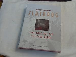 Zlatorog : eine Sage aus den Julischen Alpen. Rudolf Baumbach; Die Sagenwelt des Triglav / [von J...