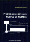 Seller image for Problemas resueltos de moldeo de metales for sale by AG Library