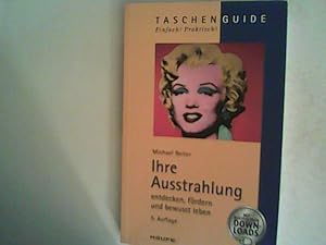 Immagine del venditore per Ihre Ausstrahlung: - entdecken, frdern und bewusst leben venduto da ANTIQUARIAT FRDEBUCH Inh.Michael Simon