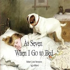 Image du vendeur pour At Seven When I Go to Bed: Bed in Summertime mis en vente par GreatBookPrices