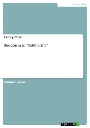 Bild des Verkufers fr Buddhism in "Siddhartha" zum Verkauf von AHA-BUCH GmbH