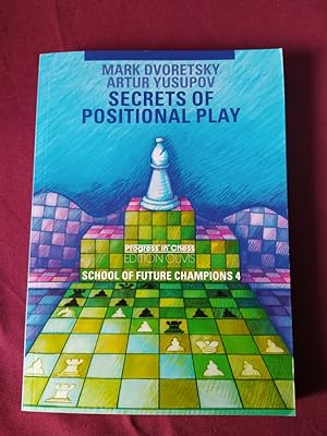 Seller image for Secrets Of Positional Play. School Of Future Champions for sale by Libreria Anticuaria Camino de Santiago