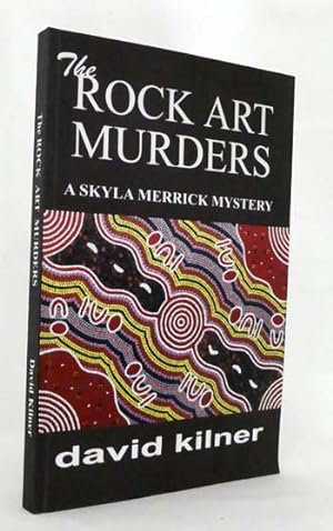 Seller image for The Rock Art Murders A Skyla Merrick Mystery for sale by Adelaide Booksellers