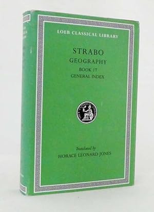 Strabo Geography Book XVII and General Index (Loeb Classical Library Strabo VIII. )