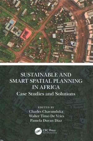 Seller image for Sustainable and Smart Spatial Planning in Africa : Case Studies and Solutions for sale by GreatBookPrices