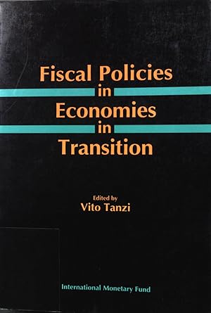 Bild des Verkufers fr Fiscal Policies in Economies in Transition zum Verkauf von books4less (Versandantiquariat Petra Gros GmbH & Co. KG)