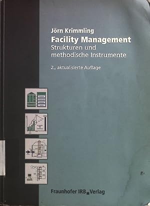Bild des Verkufers fr Facility-Management : Strukturen und methodische Instrumente. zum Verkauf von books4less (Versandantiquariat Petra Gros GmbH & Co. KG)