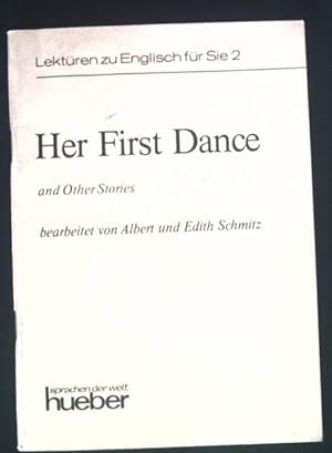 Image du vendeur pour Her first dance and other stories. Lektren zu Englisch fr Sie ; 2 mis en vente par books4less (Versandantiquariat Petra Gros GmbH & Co. KG)