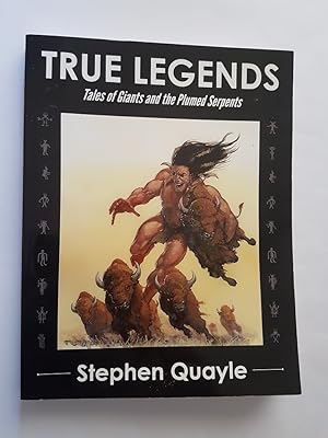 Seller image for True Legends : Native American Tales of Star Gates, Giants, Bigfoot and Skinwalkers for sale by masted books