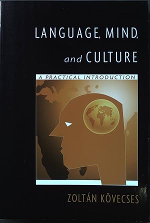 Immagine del venditore per Language, Mind, and Culture: A Practical Introduction venduto da books4less (Versandantiquariat Petra Gros GmbH & Co. KG)