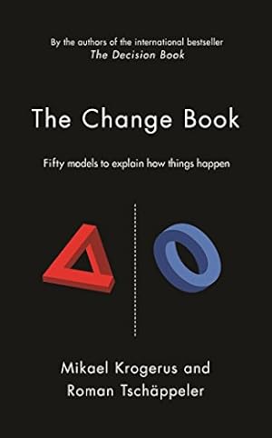 Immagine del venditore per The Change Book: Fifty models to explain how things happen (The Tschappeler and Krogerus Collection) venduto da Pieuler Store